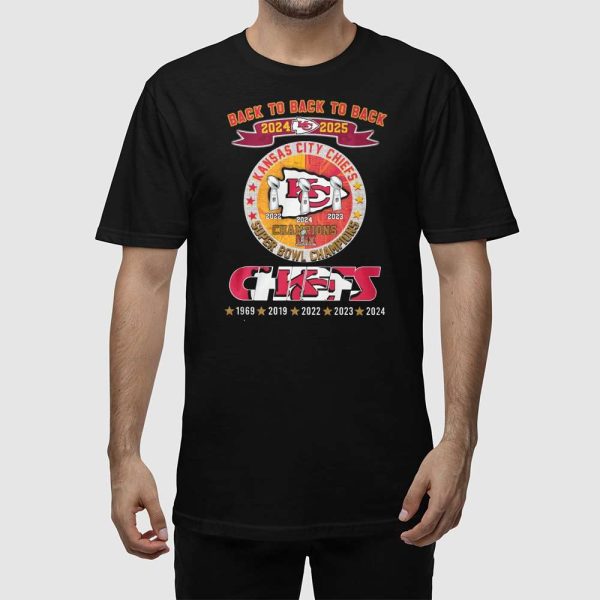 Chiefs Back To Back To Back 2024 2025 Super Bowl Champions Shirt