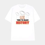 Chiefs Super Bowl LIX Time To Make History Shirt