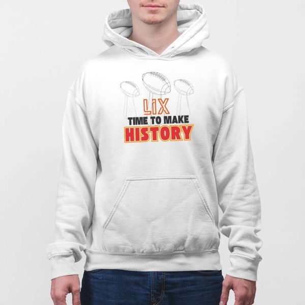 Chiefs Super Bowl LIX Time To Make History Shirt