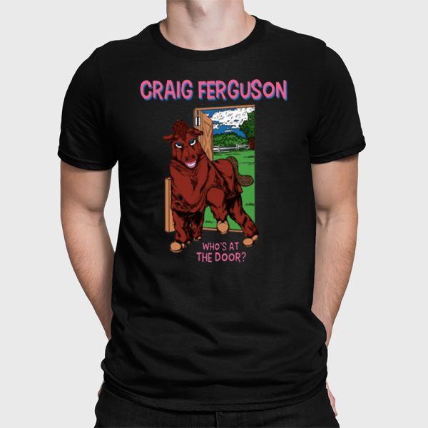 Craig Ferguson Who’s At The Door Shirt