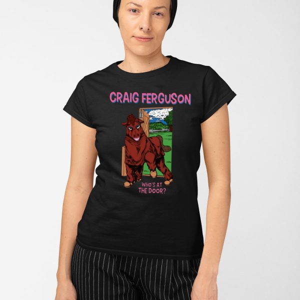 Craig Ferguson Who’s At The Door Shirt