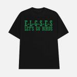 Eagles E-L-G-S-E-S Let's Go Birds Shirt
