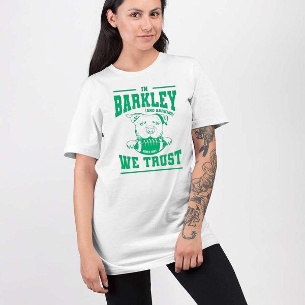 Eagles In Barkley And Barking We Trust Shirt