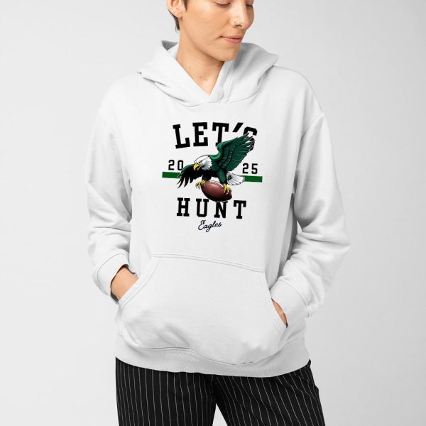 Eagles Let’s Hunt 2025 Shirt