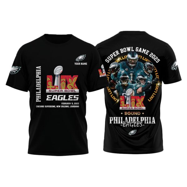 Eagles Super Bowl Game 2025 LIX Bound Shirt