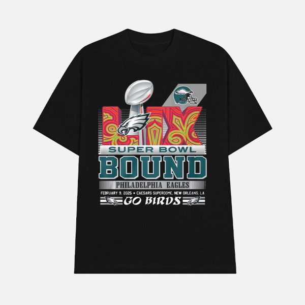 Eagles Super Bowl LIX Bound Shirt