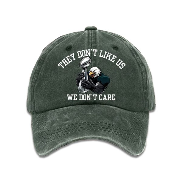 Eagles Super Bowl They Dont Like Us We Dont Care Hat