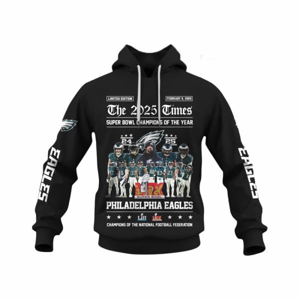 Eagles The 2025 Times Super Bowl Champions Of The Year Hoodie