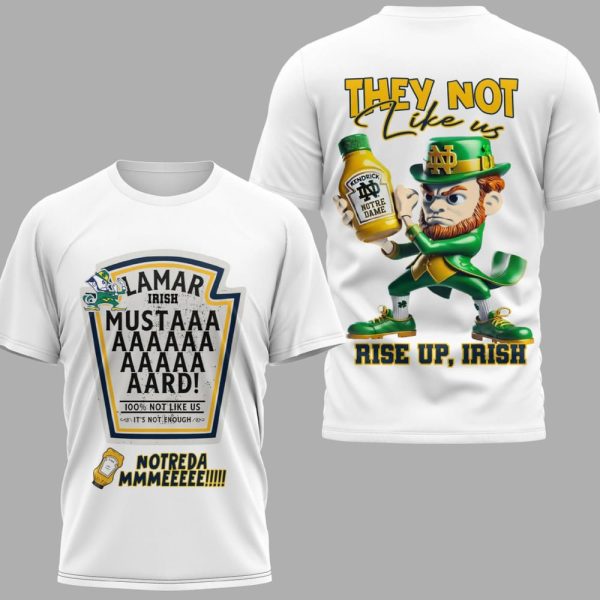 Fighting Irish Mustard They Not Like Us Rise Up Irish Shirt