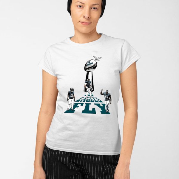 Fly Eagles Fly Go Birds Shirt