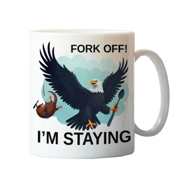 Fork Off I’m Staying Federal Worker Mug