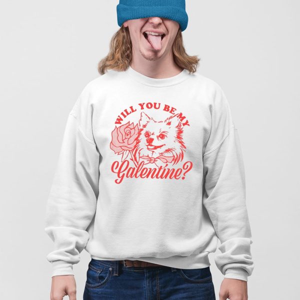 Galentine’s With You Be My Hatchi Shirt