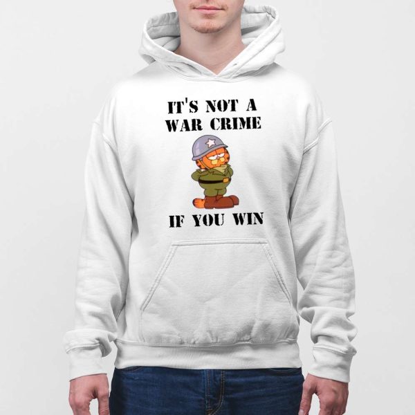 Garfield It’s Not A War Crime If You Win Shirt