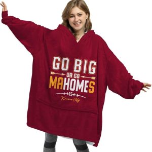 Go Big Or Go Mahomes 15 Chiefs Blanket Hoodie1