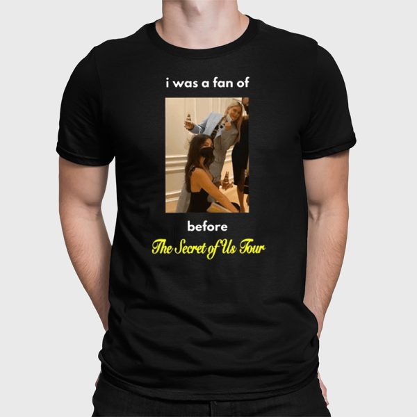 Gracie Abrams I Was A Fan Of Before The Secret Of Us Tour Shirt