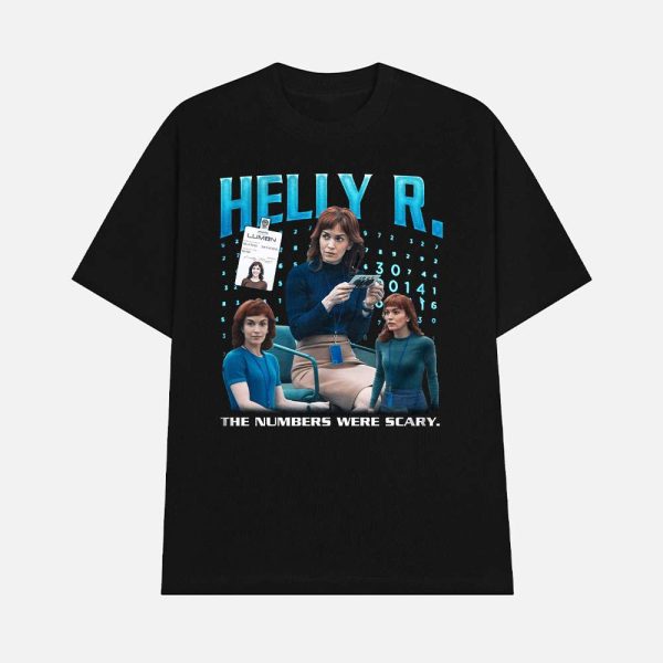 Helly R. The Numbers Were Scary Shirt