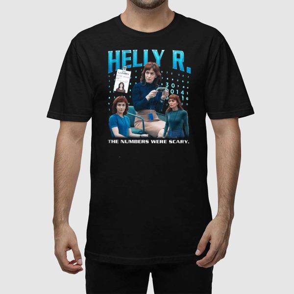 Helly R. The Numbers Were Scary Shirt