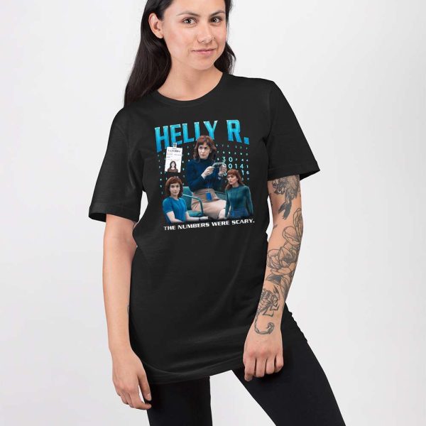 Helly R. The Numbers Were Scary Shirt