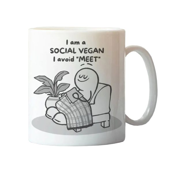 I Am A Social Vegan I Avoid Meet Mug