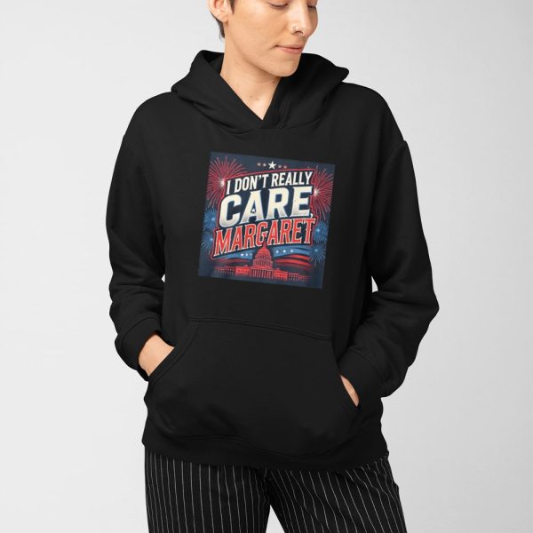 I Don’t Really Care Margare Shirt