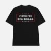 I Voted For Big Balls DOGE Shirt