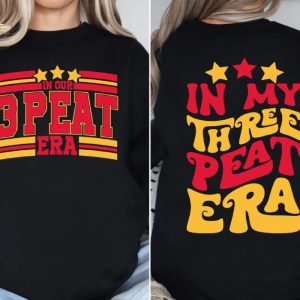 In Our 3 Peat Era In My Three Peat Era Shirt