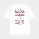 In The 3Rd Grade I Got The Forrest Gump Soundtrack & Immediately Acted Like A Music Historian Shirt