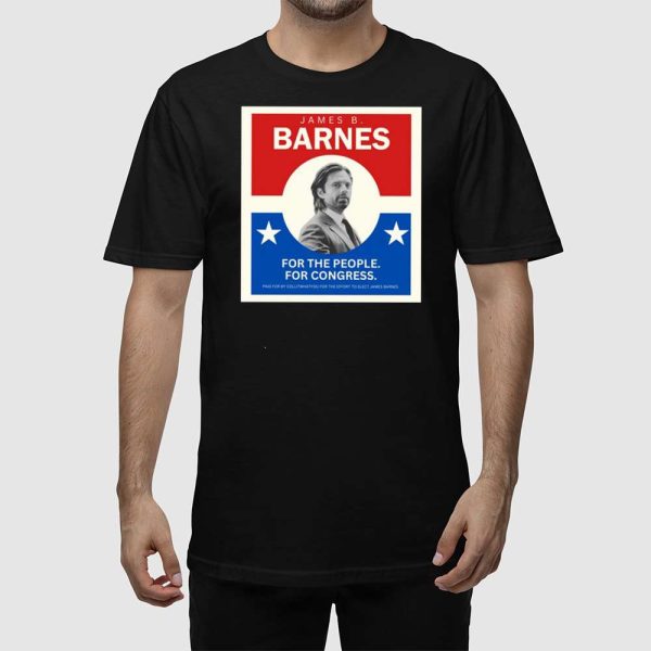 James B Barnes For The People For Congress Shirt