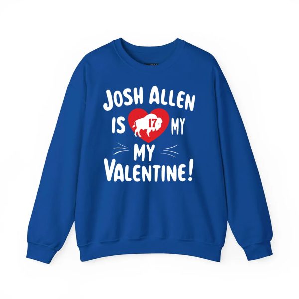 Josh Allen Is My Valentine Shirt