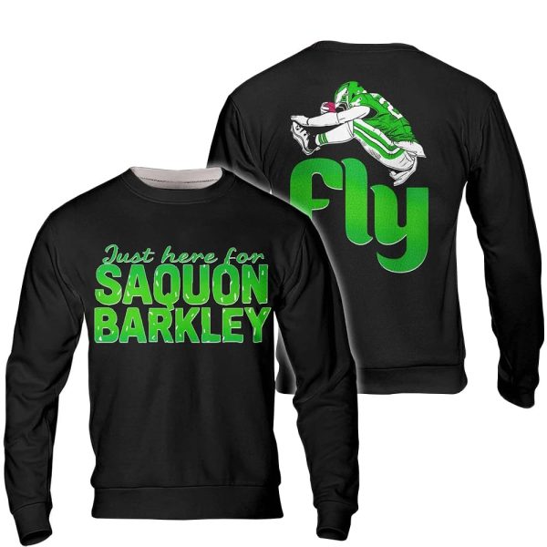 Just Here For Saquon Barkley Fly Shirt