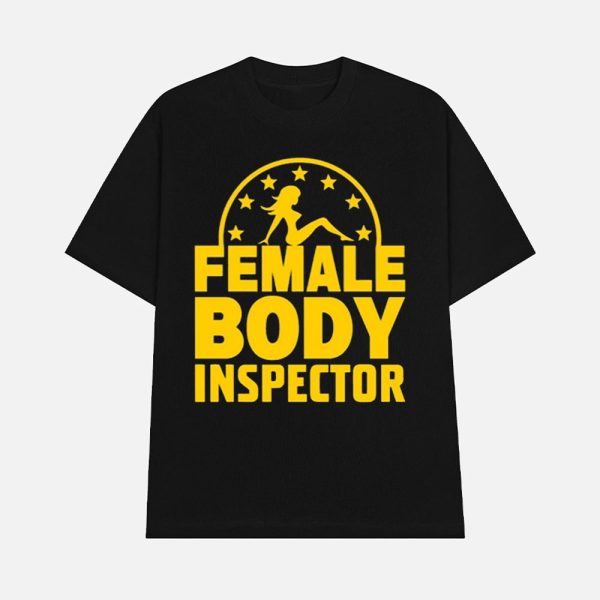 Kash Patel Female Body Inspector Shirt