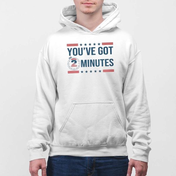 Kash Patel You’ve Got 2 Minutes Sweatshirt