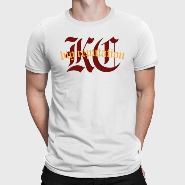 Kc Big Reputation Shirt