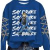 Kendrick Lamar Say Drake Super Bowl Inspired Sweatshirt