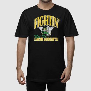 Fightin Not To Irish Goodbyes Shirt 2