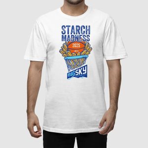 Starch Madness Big Sky Conference 2025 Shirt 2