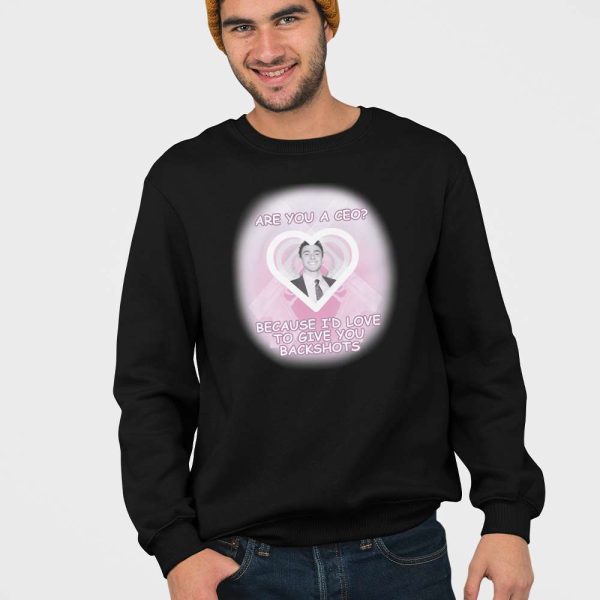 Luigi Mangione Are You A CEO Because I’d Love To Give You Backshots Shirt