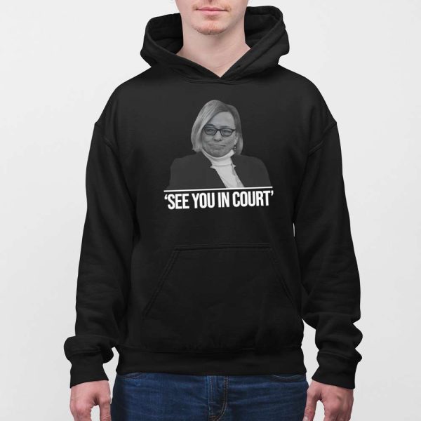 Maine Governor See You In Court Shirt