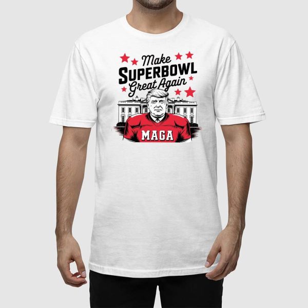 Make Superbowl Great Again Trump 2025 Shirt