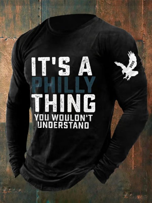 Mens Retro Its A Philly Thing You Wouldnt Understand Print T-Shirt
