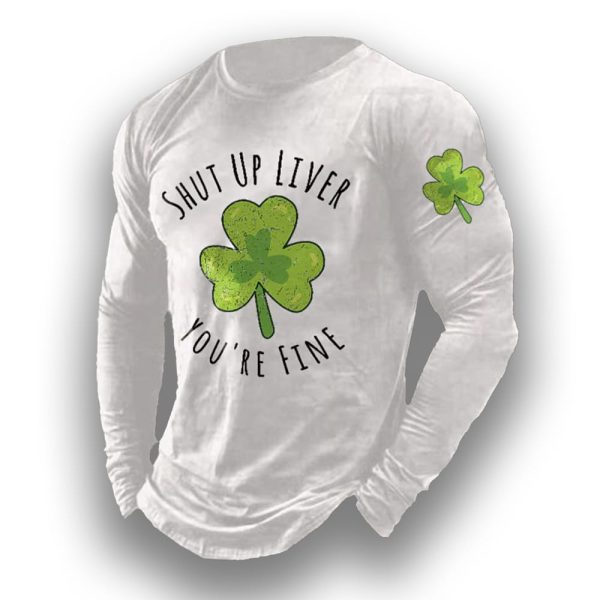 Mens Retro Shut Up Liver YouRe Fine Clover Print T-Shirt