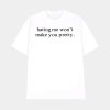 Mrs Kari Clark Hating Me Won’t Make You Pretty Shirt