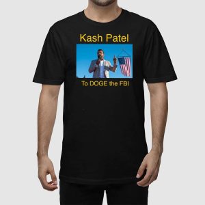 Kash Patel To Doge The Fbi Shirt 2