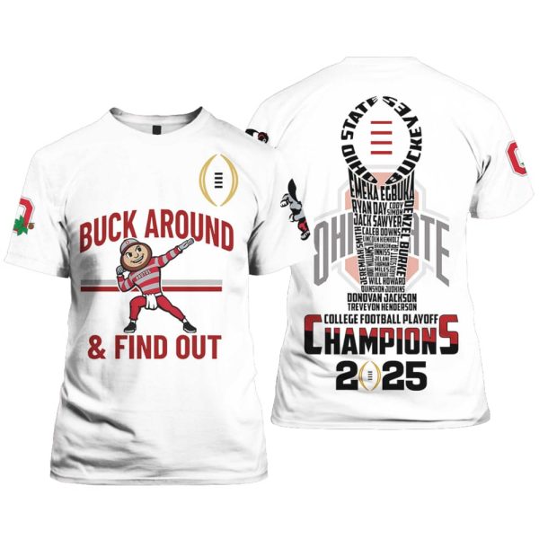 Ohio State 2025 Buck Around And Find Out Shirt