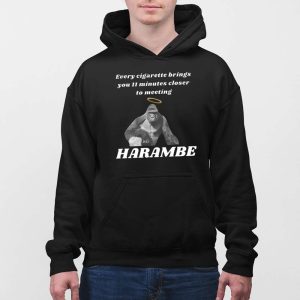 Every Cigarette Brings You 11 Minutes Closer To Meeting Harambe Shirt 3