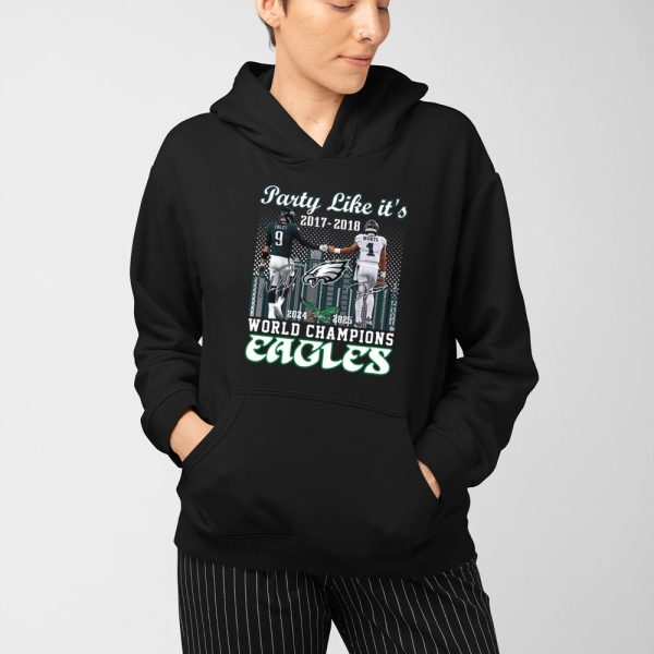 Party Like It’s 2017-2018 World Champions Eagles Shirt