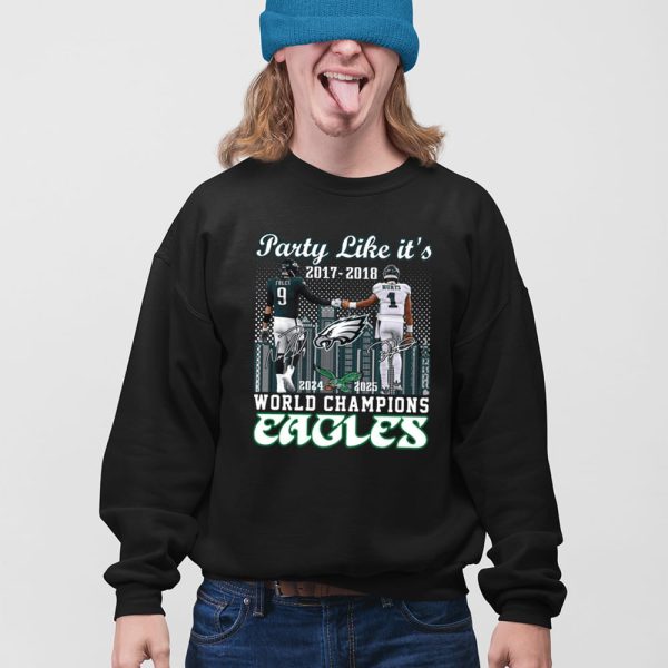 Party Like It’s 2017-2018 World Champions Eagles Shirt