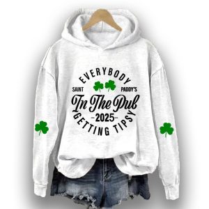 Womens St Patricks Day Everybody In The Pub Getting Tipsy Printed Hoodie2