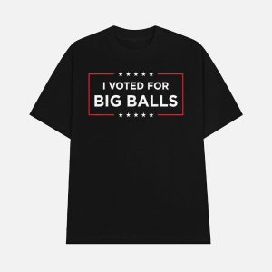 I Voted For Big Balls DOGE Shirt 1