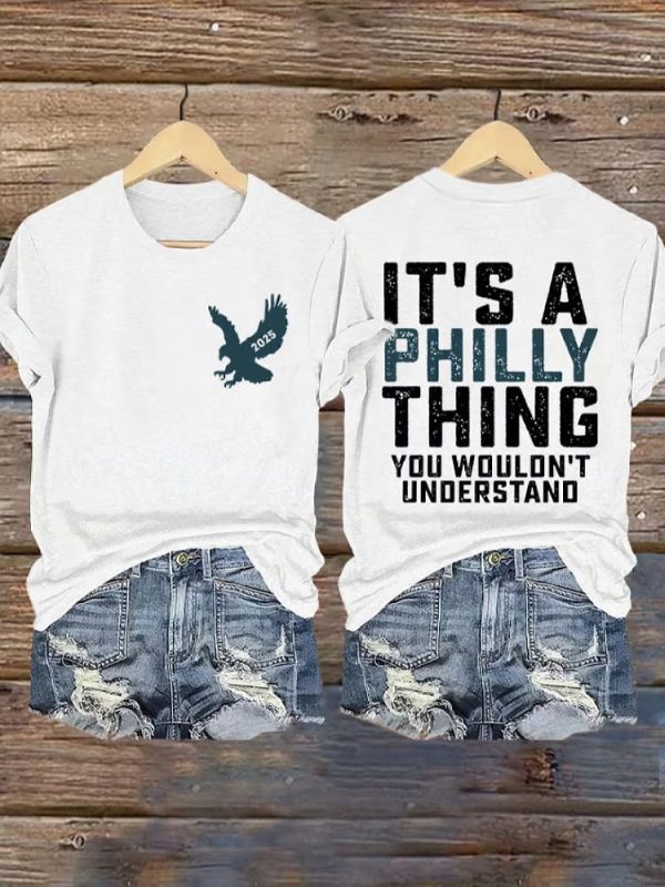 Retro Its A Philly Thing You Wouldnt Understand Print T-Shirt